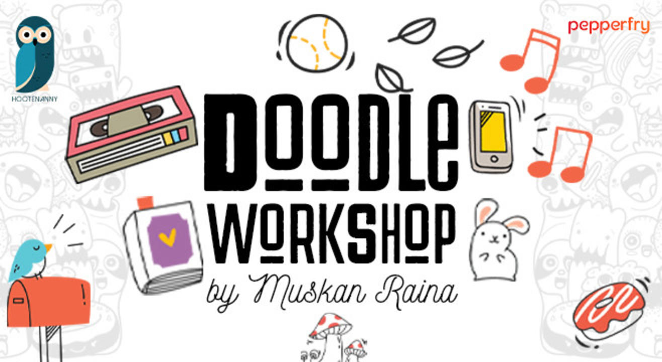 Doodle Workshop #1 By Muskan Raina