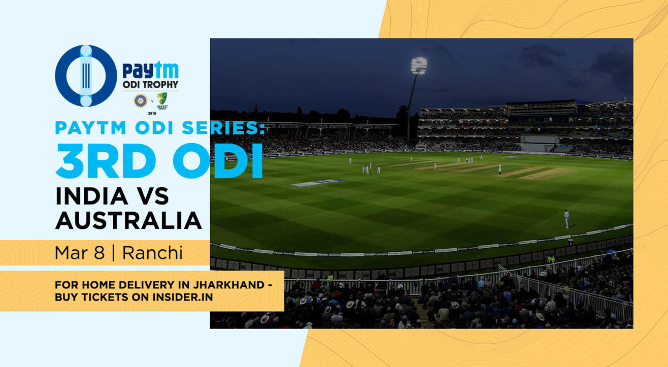 Paytm ODI Series: 3rd ODI India v Australia, Ranchi