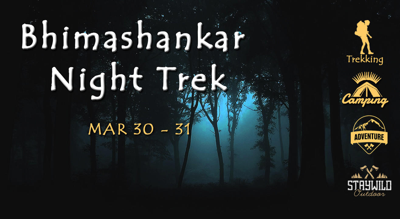 Bhimashankar Night trek by Rivers and Ridges