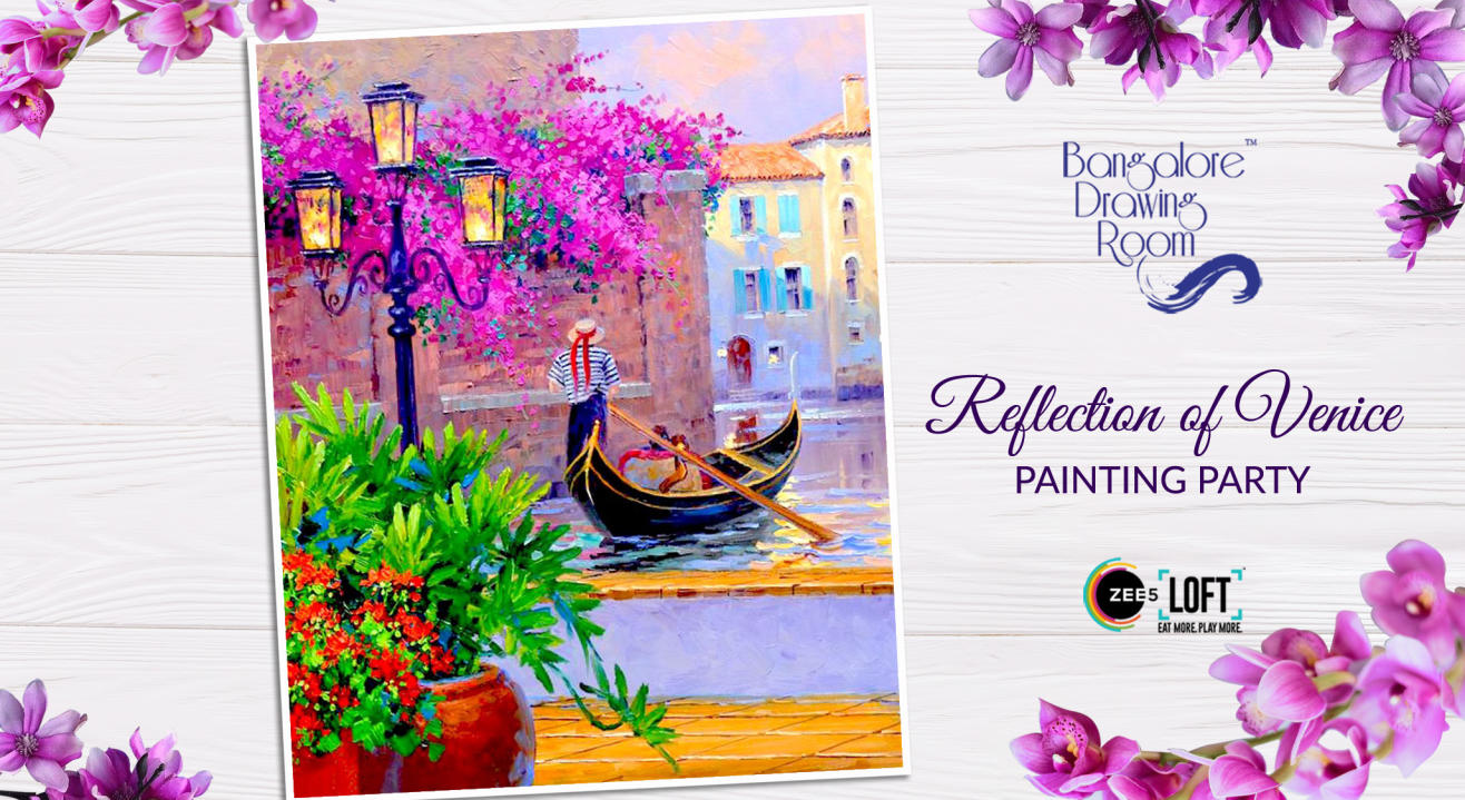 Reflection of Venice Painting Party by Bangalore Drawing Room