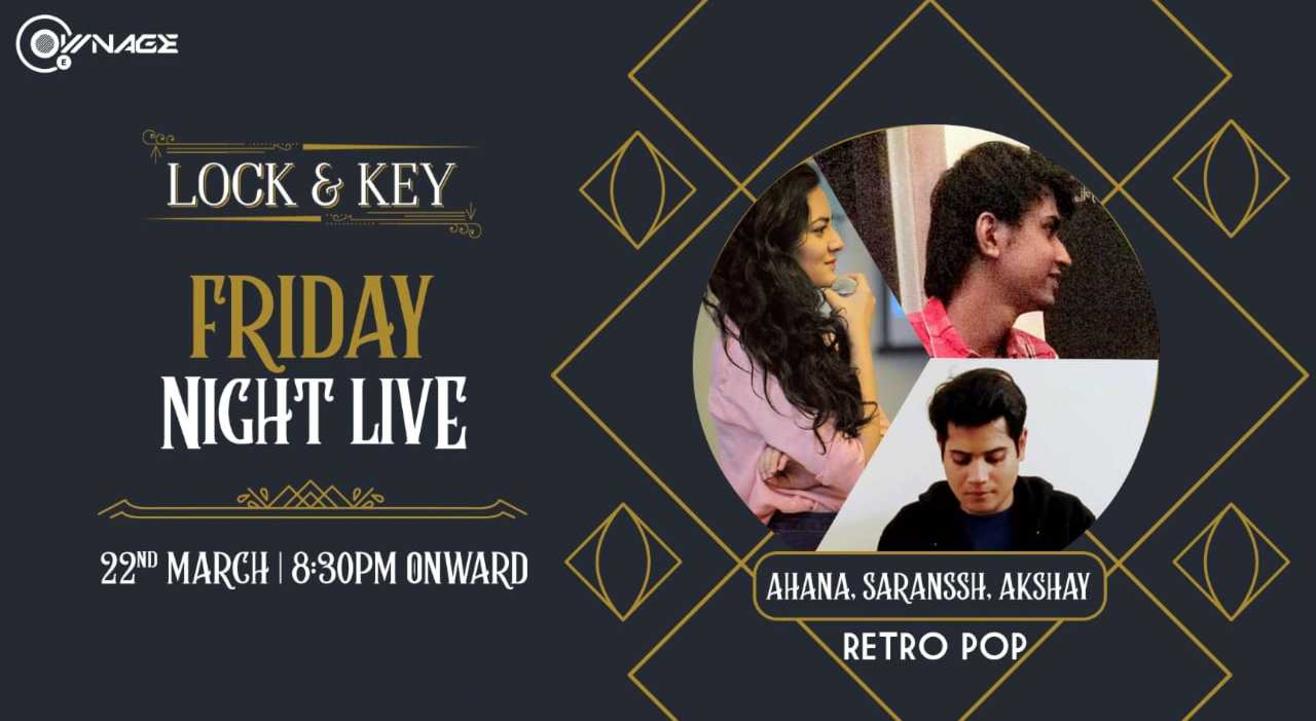 Friday Night Live | Ahana, Saranssh, Akshay