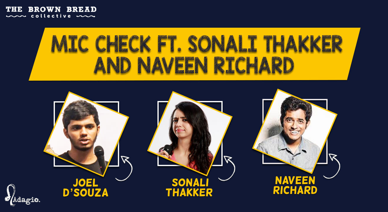 Mic Check Ft. Sonali Thakker and Naveen Richard