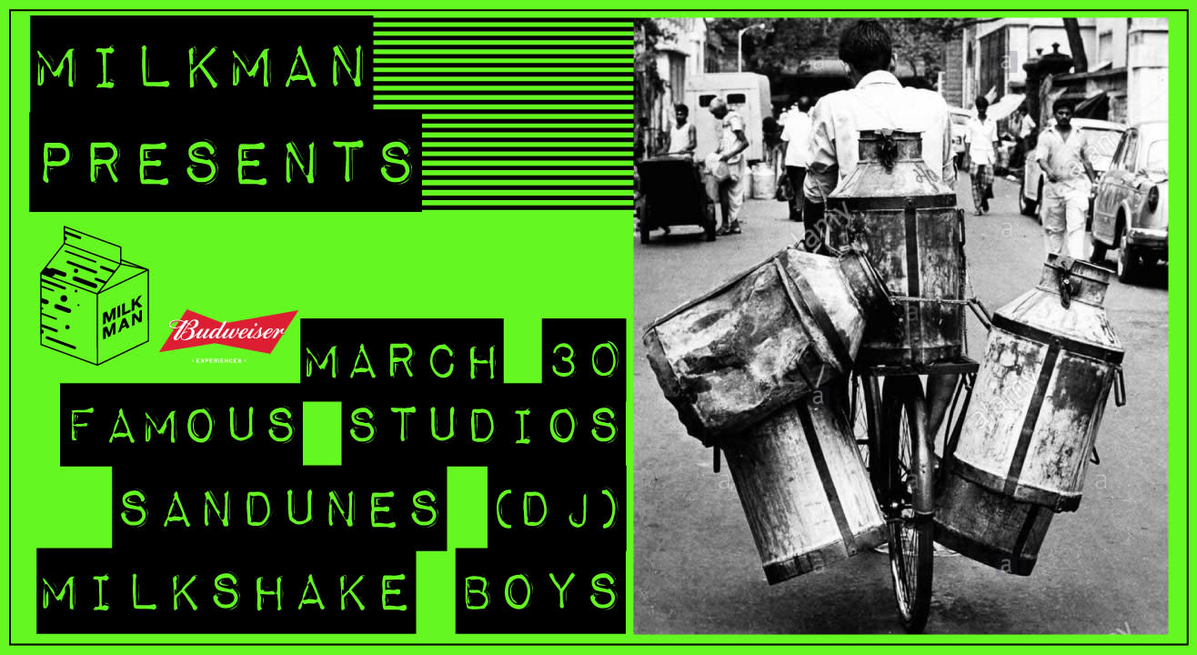 Milkman Presents: Sandunes & Milkshake Boys | Bombay Tour