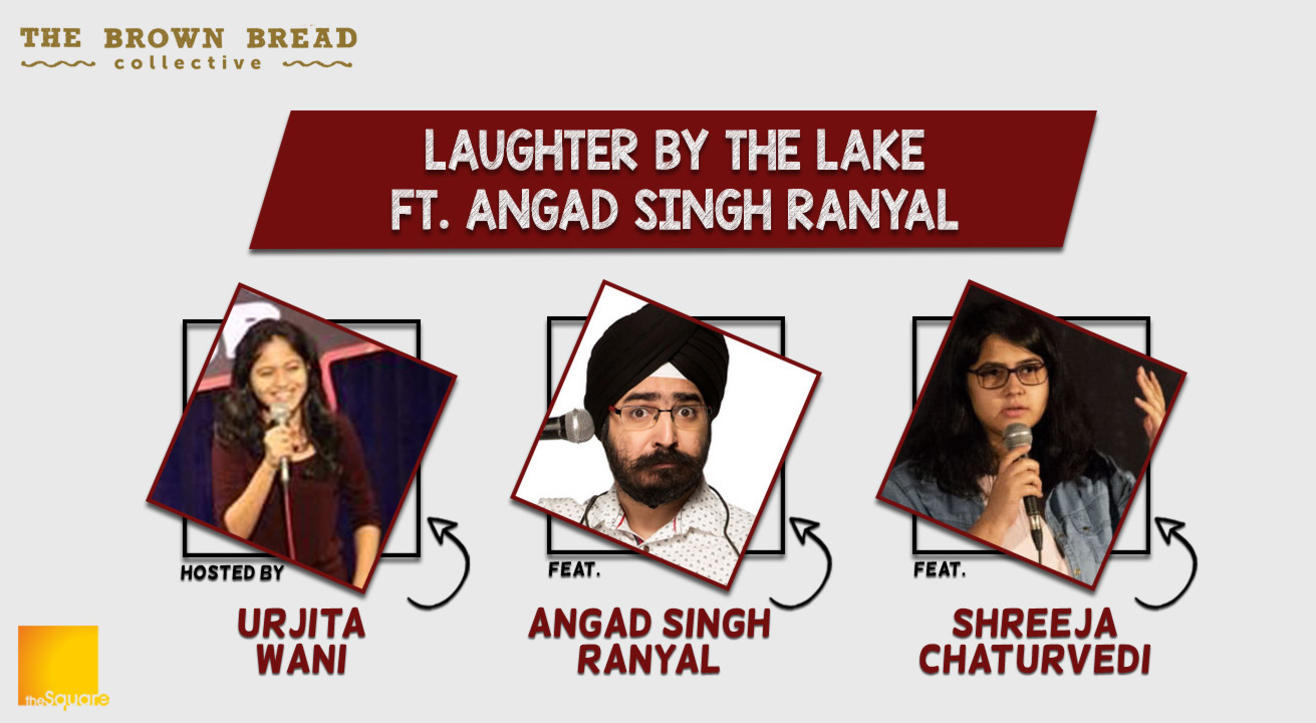 Laughter By The Lake Ft. Angad Singh Ranyal