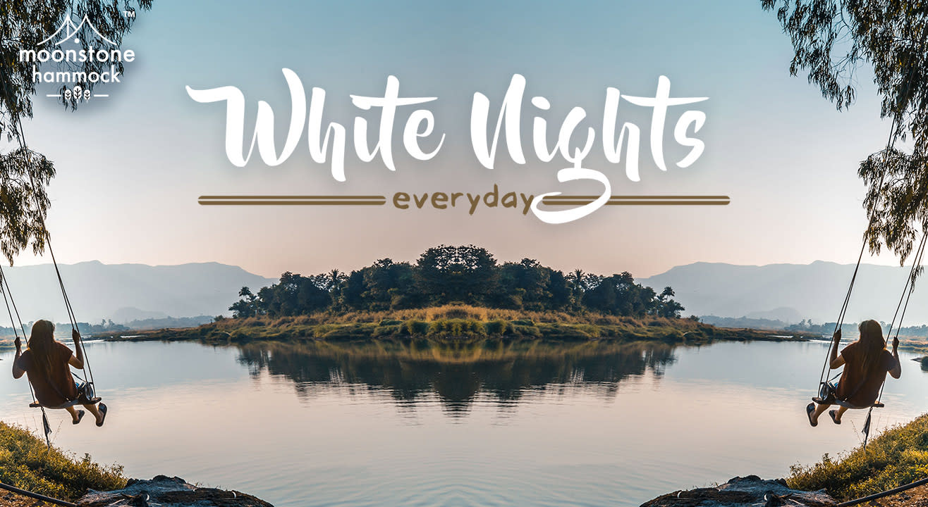 White Nights EVERYDAY