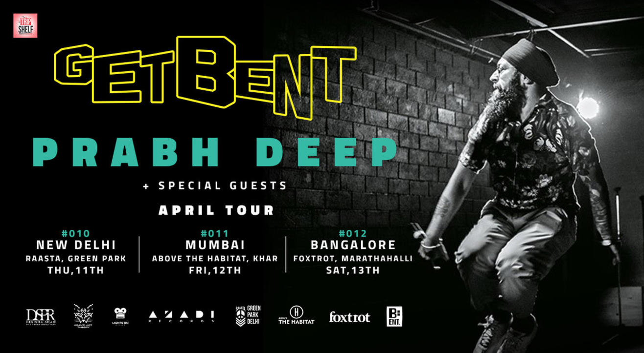GET BENT, Delhi