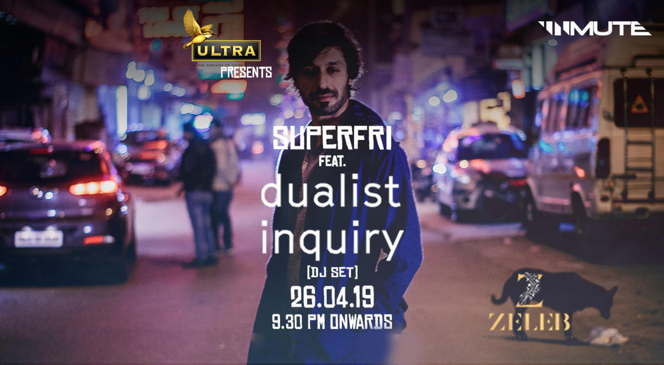 Super Fri feat. Dualist Inquiry (DJ Set)