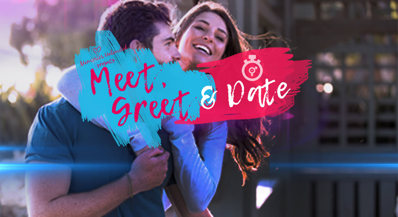 Meet, Greet And Date