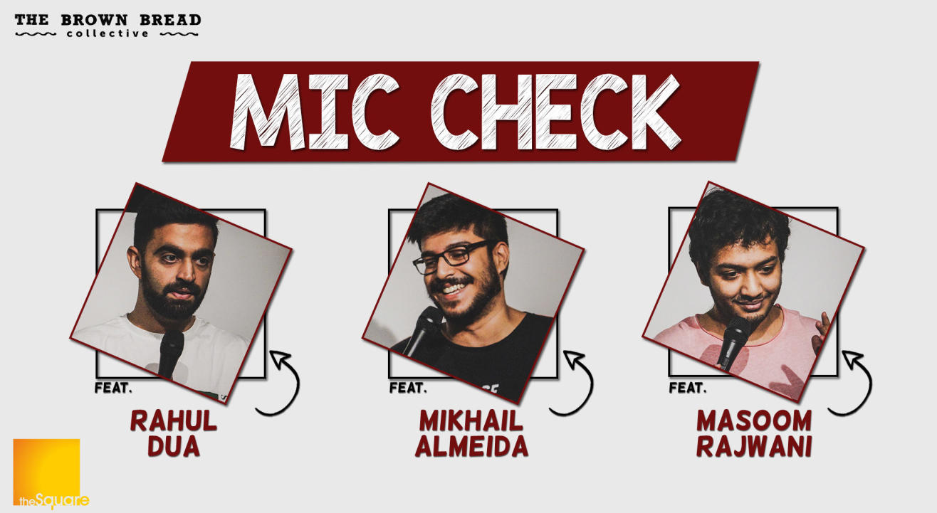 Mic Check ft. Rahul, Mikhail & Masoom