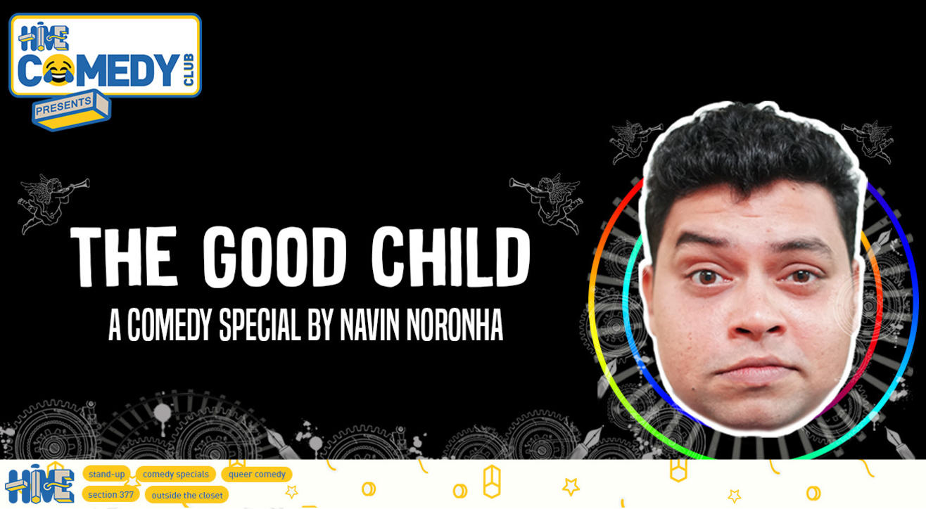 The Good Child - A Comedy Special by Navin Noronha