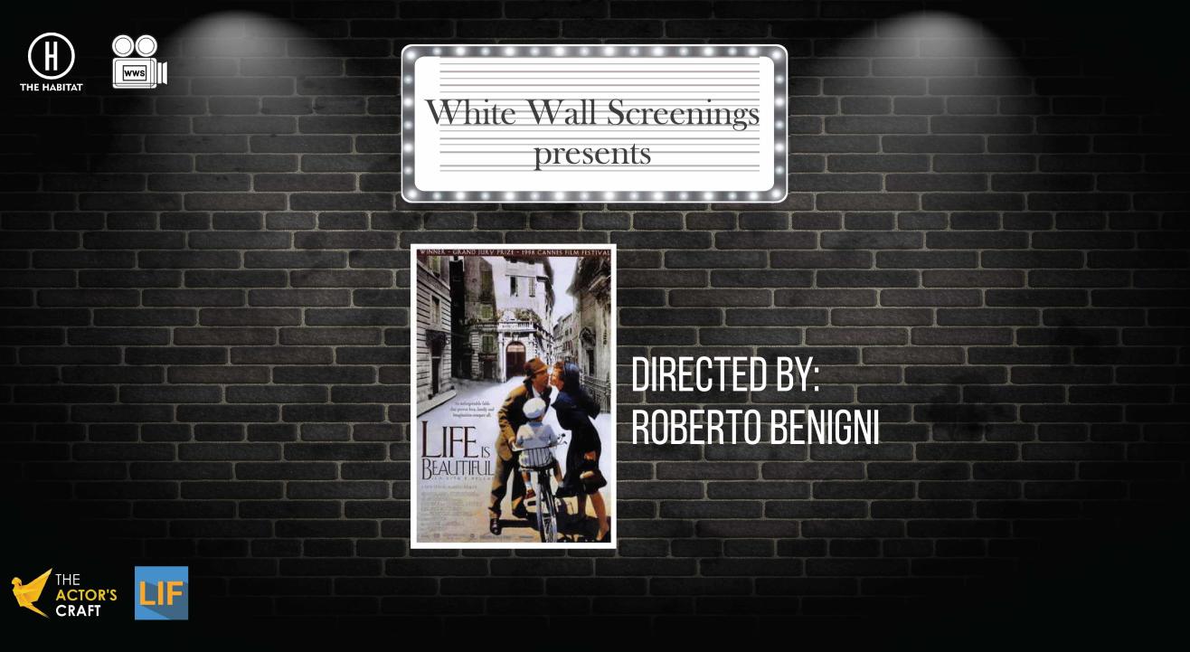 White Wall Screenings presents Life is Beautiful