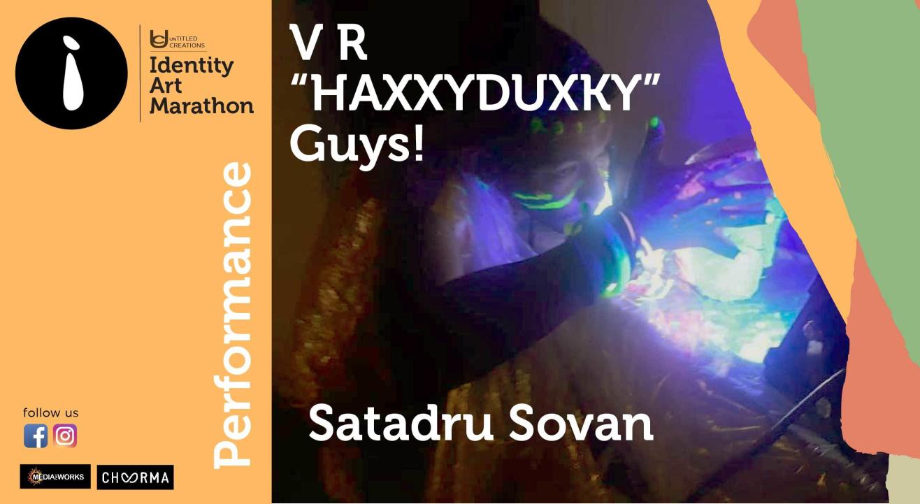 V R "HAXXYDUXKY" Guys!