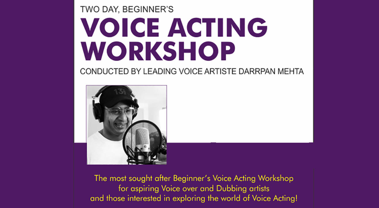 Two Day Voice Acting Workshop with leading Voice Artiste Darrpan Mehta