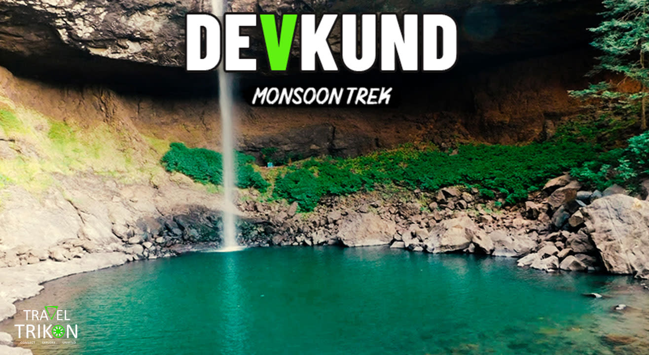 Devkund Monsoon Trek  | Travel Trikon