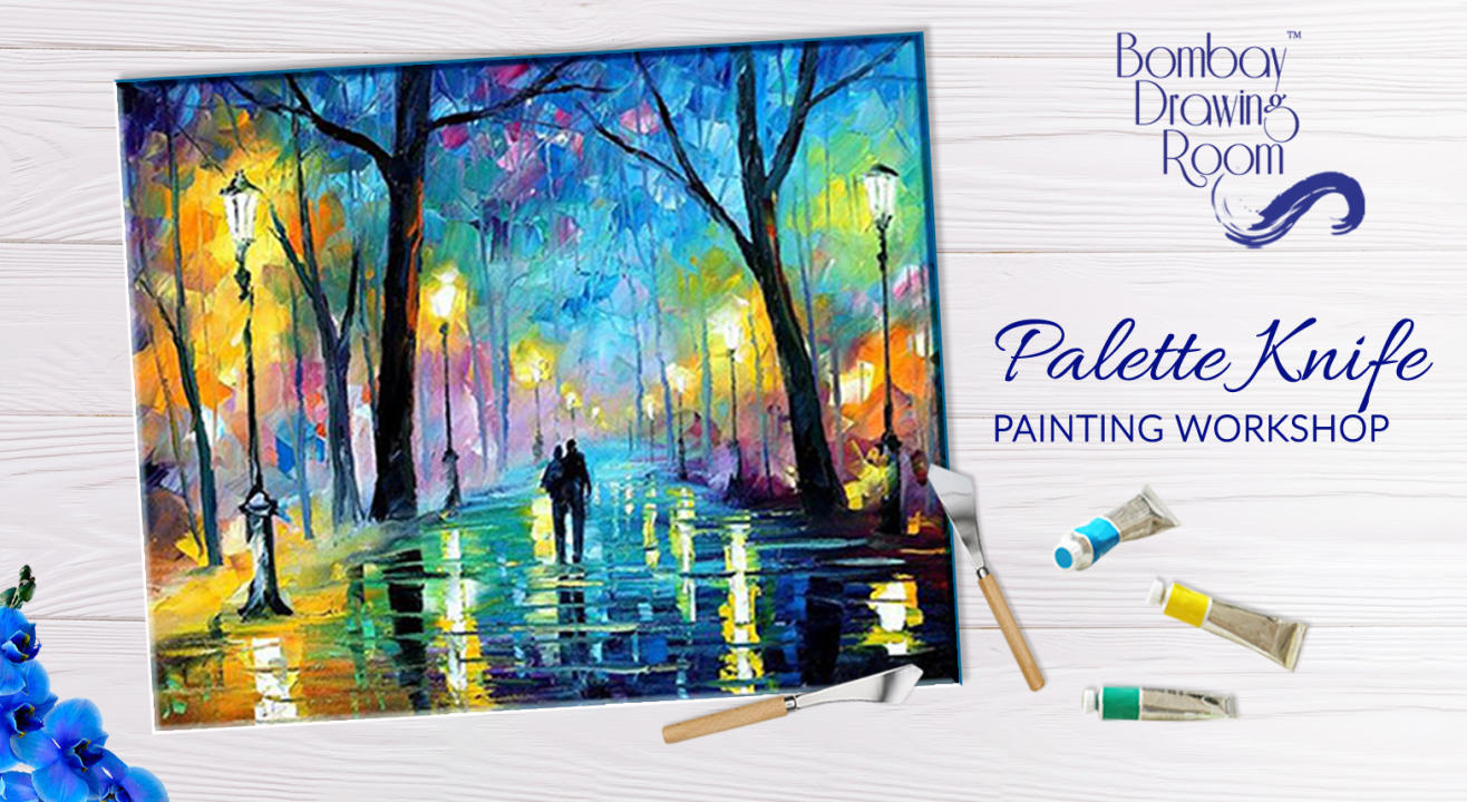 Palette Knife Painting Workshop by Bombay Drawing Room