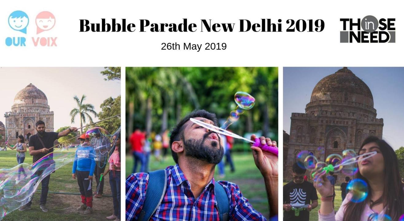 Bubble Parade New Delhi 2019