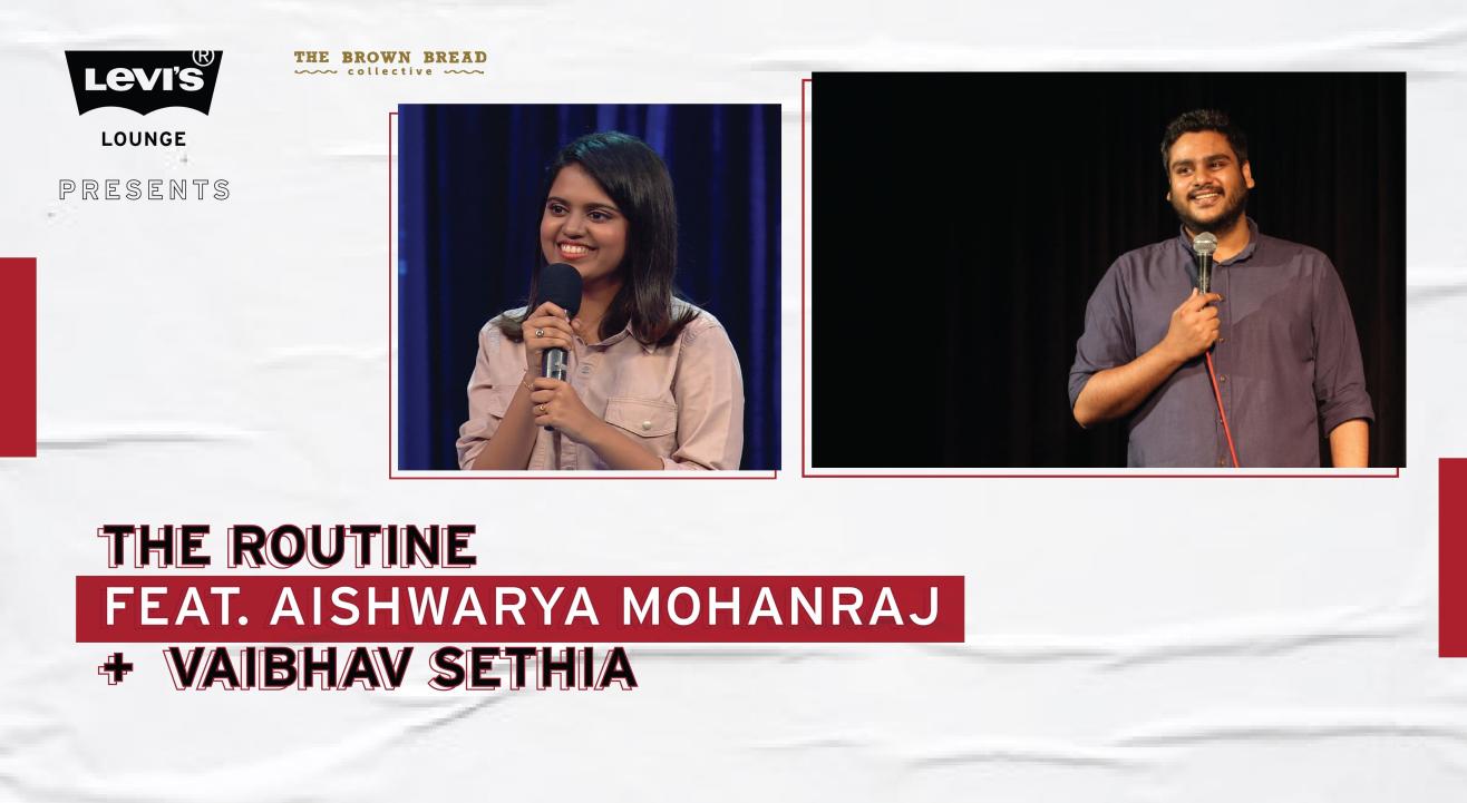 Levi's® Lounge presents The Routine feat. Aishwarya Mohanraj + Vaibhav Sethia