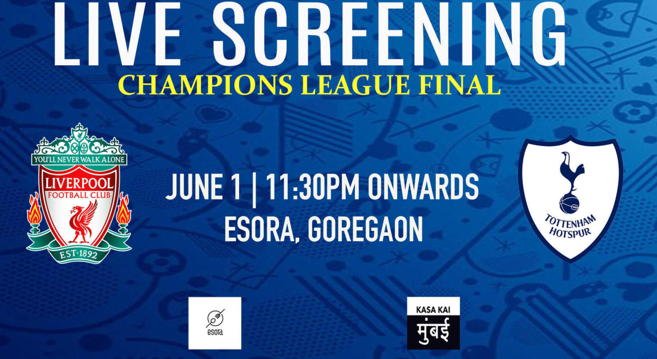 Live Screening : Champions League Final At Esora Goregaon