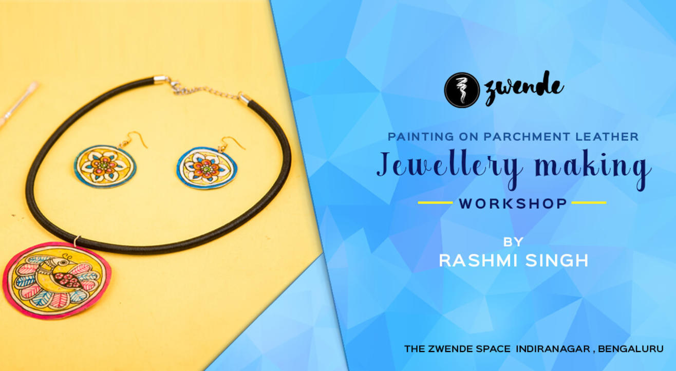 Leather Jewellery Making Workshop By Rashmi Singh