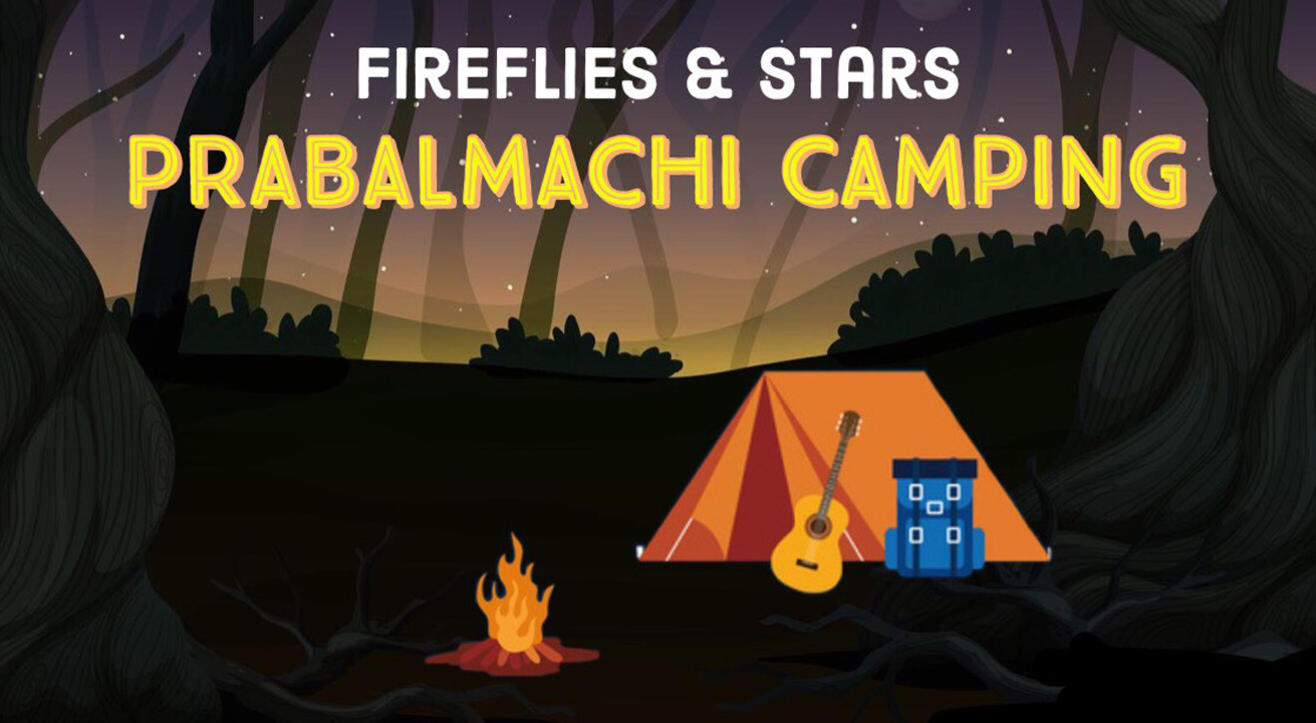 Fireflies & Stars Prabalmachi Camping by Bhatakna