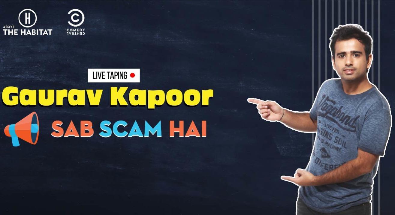 Sab Scam Hai - Gaurav Kapoor