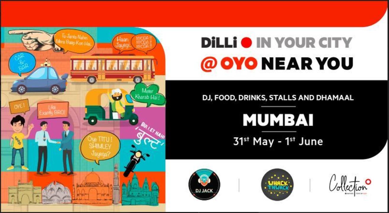 DiLLi in your City|Mumbai Chapter @OYO Near You