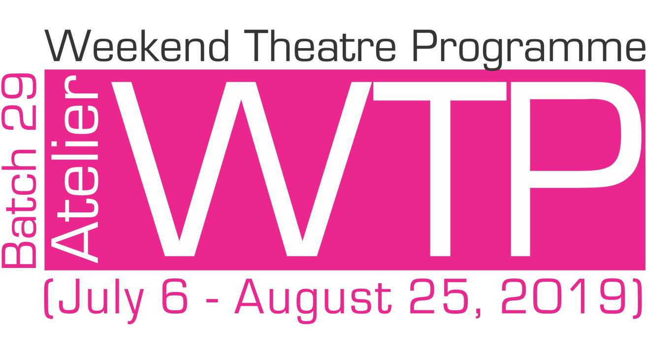 Atelier’s Weekend Theatre Programme Batch 29 (Jul-Aug)