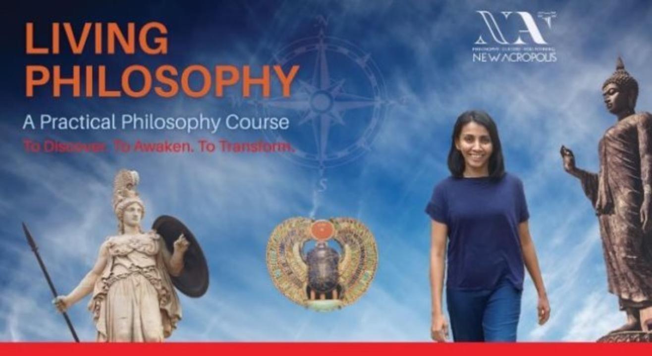 Introduction to Living Philosophy course - Jul'19 Batch | New Acropolis