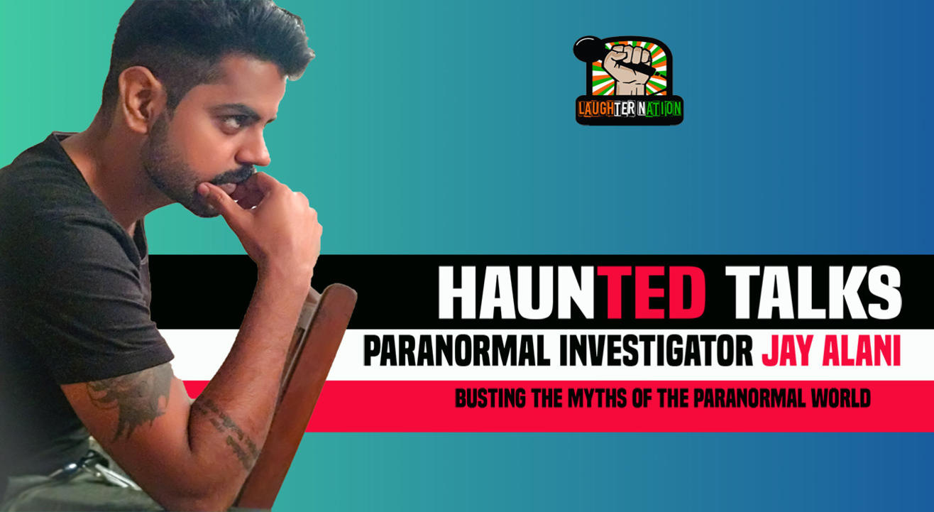 Haunted Talks by Jay Alani – Know the truth behind the super naturals | Jaipur