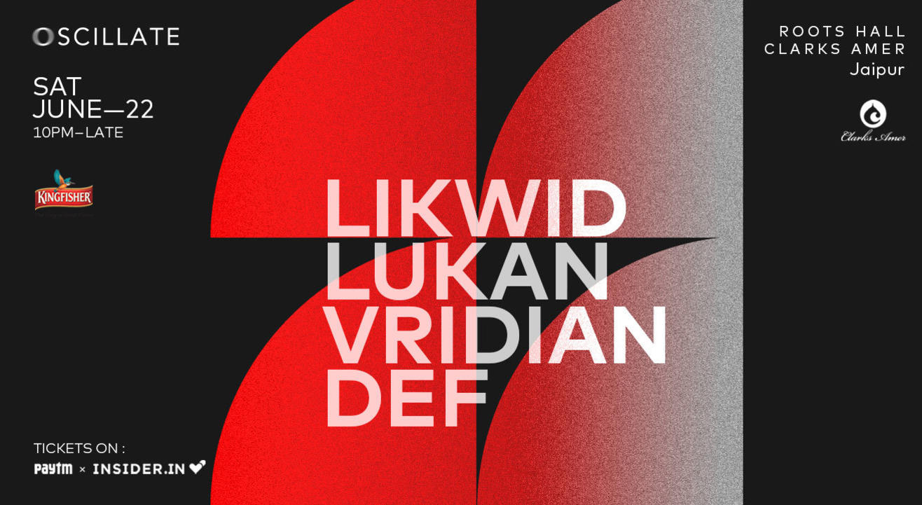 Oscillate w/ Likwid, Lukan, Vridian, Def | Roots Hall (A Former Parking Lot) | Clarks Amer | Jaipur