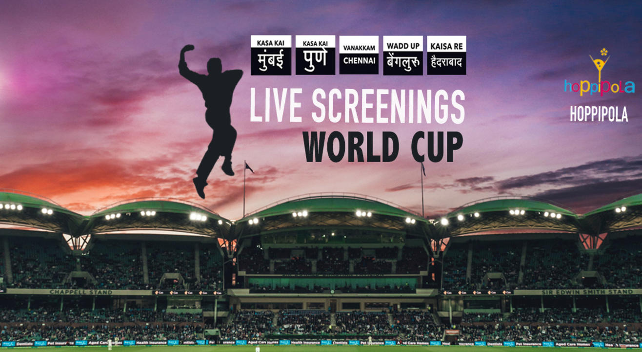 World Cup Screenings at Hoppipola, Nungambakkam