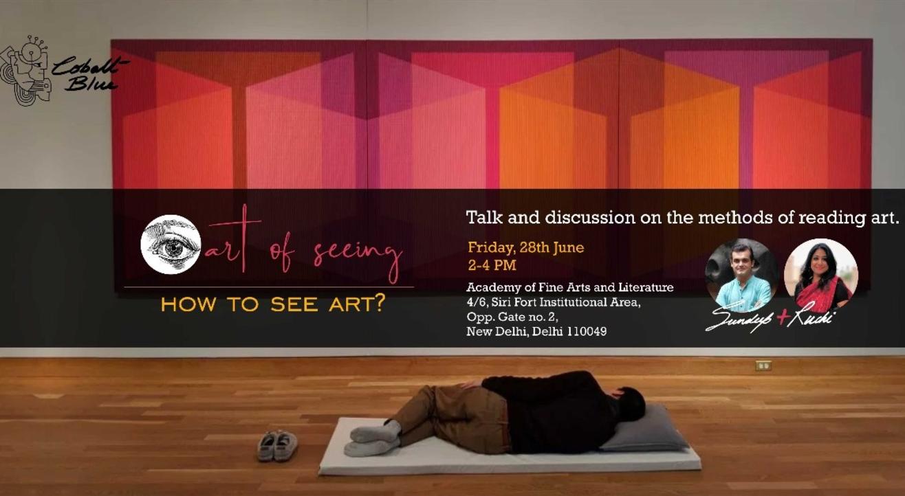 Art Of Seeing - How To See Art?