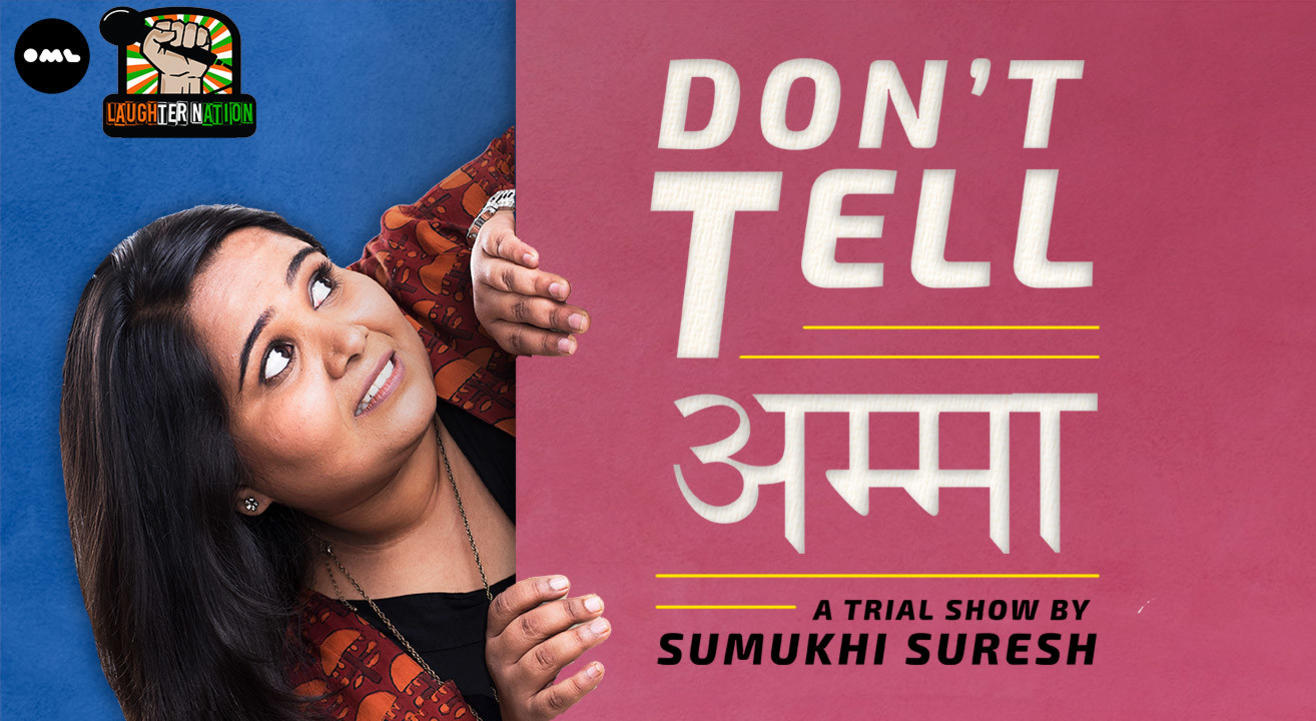 Don’t Tell Amma – Stand-up by Sumukhi Suresh | Gurgaon