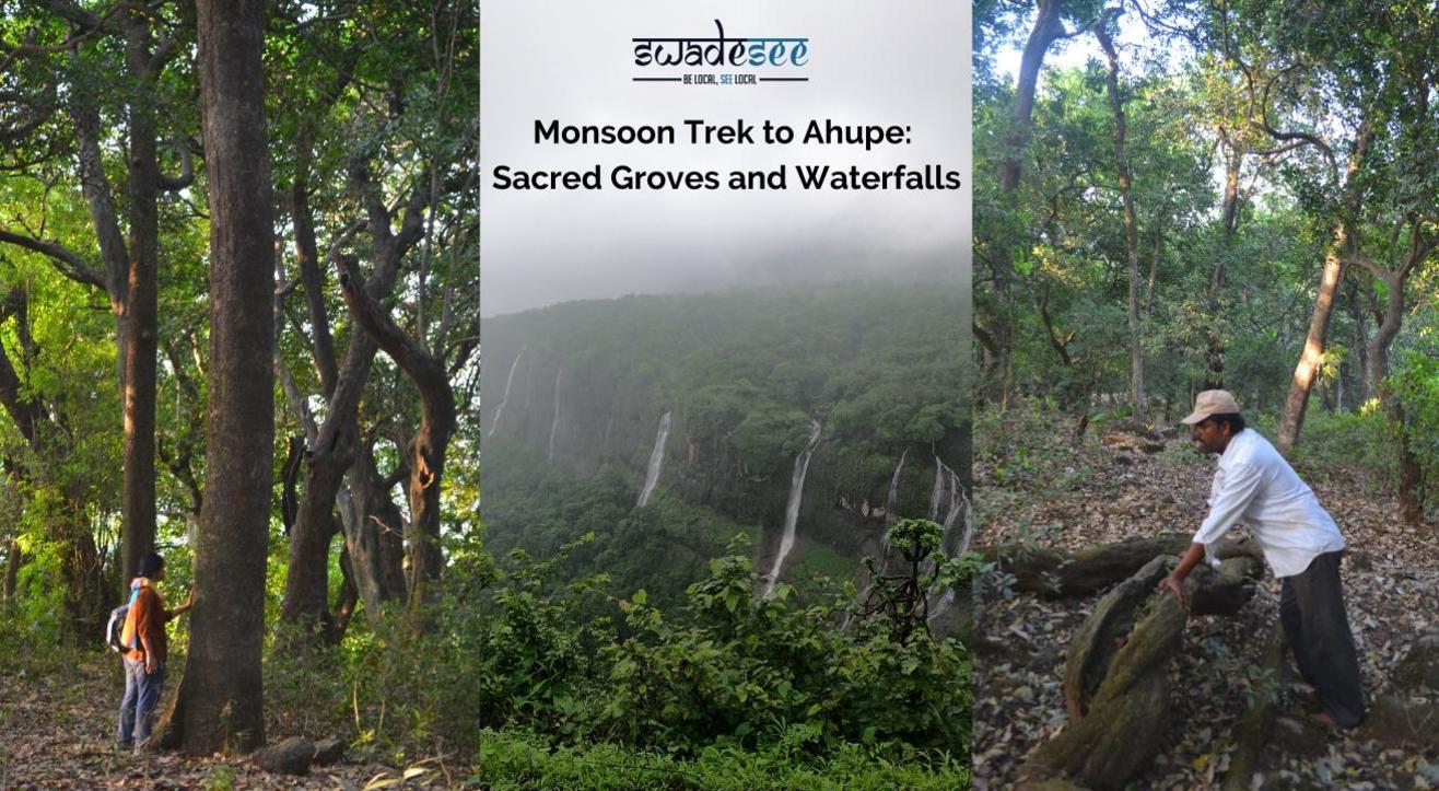 Monsoon Trek to Ahupe: Sacred Groves and Waterfalls