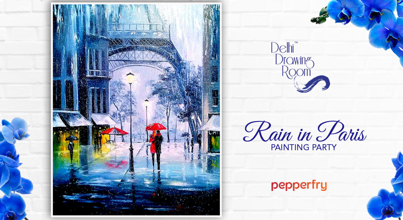 Rain in Paris Painting Party by Delhi Drawing Room