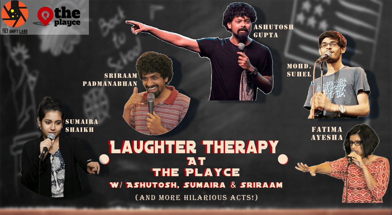 Laughter Therapy at The Playce w/ Ashutosh, Sumaira & Sriraam