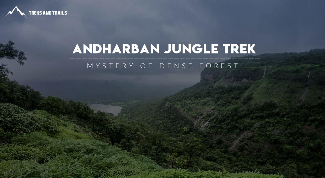 Andharban Jungle Trek | Trek and Trails