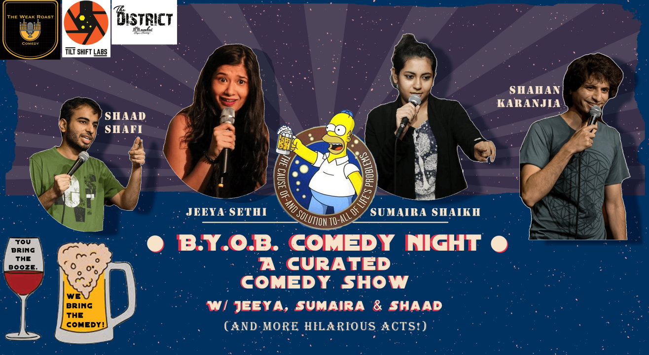 BYOB Comedy Night w/ Jeeya, Sumaira & Shaad