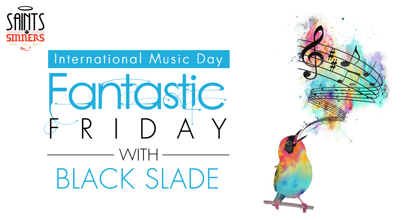 Fantastic Fridays with Black Slade