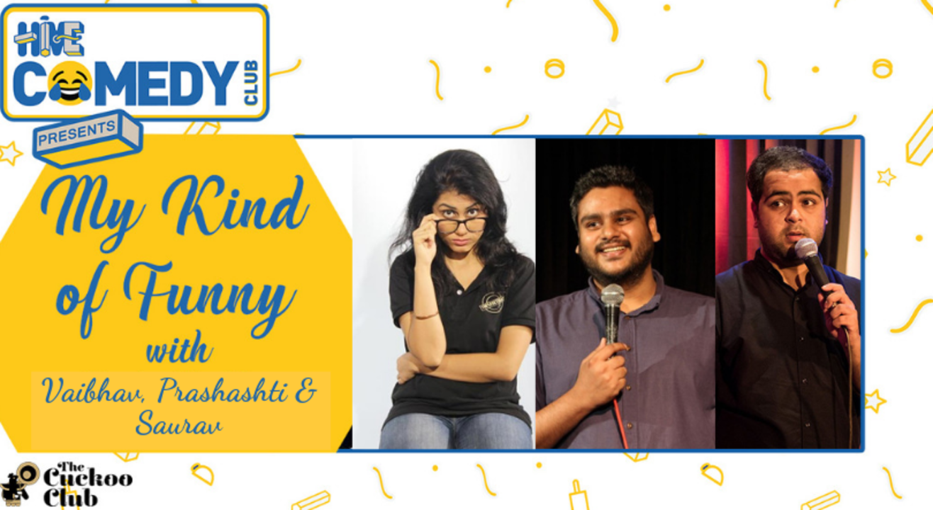 My Kind of Funny #15 with Prashashti, Vaibhav and Saurav