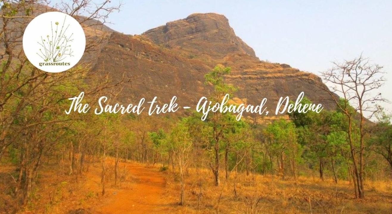 The Sacred Trek - Ajobagad, Dehene