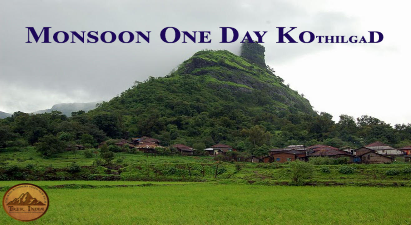 Monsoon One Day Trek to Kothilgad | Trek India