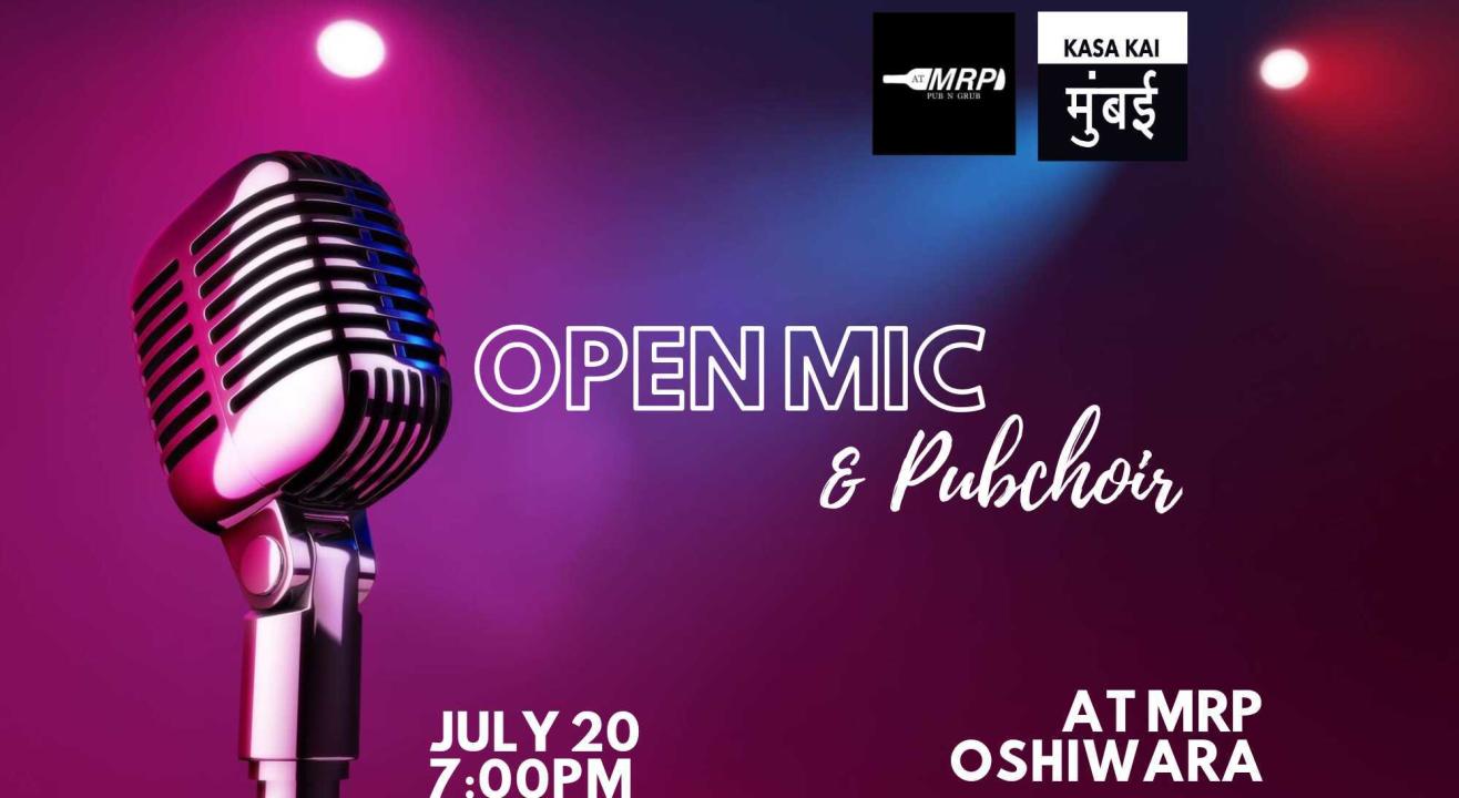 Open Mic & Pubchoir at At MRP Oshiwara