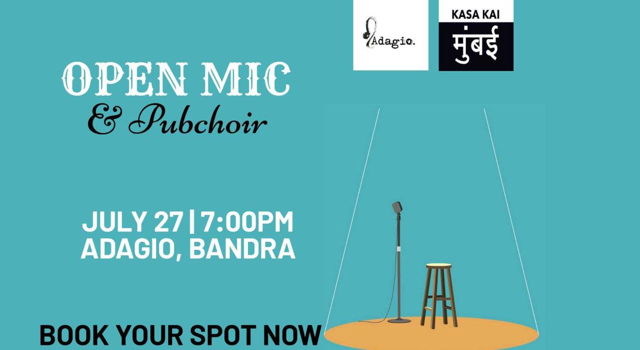 Open Mic & Pubchoir at Adagio, Bandra