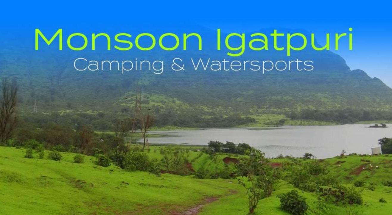 Monsoon Igatpuri Secret Lake Camping & Watersports - With Bhatakna