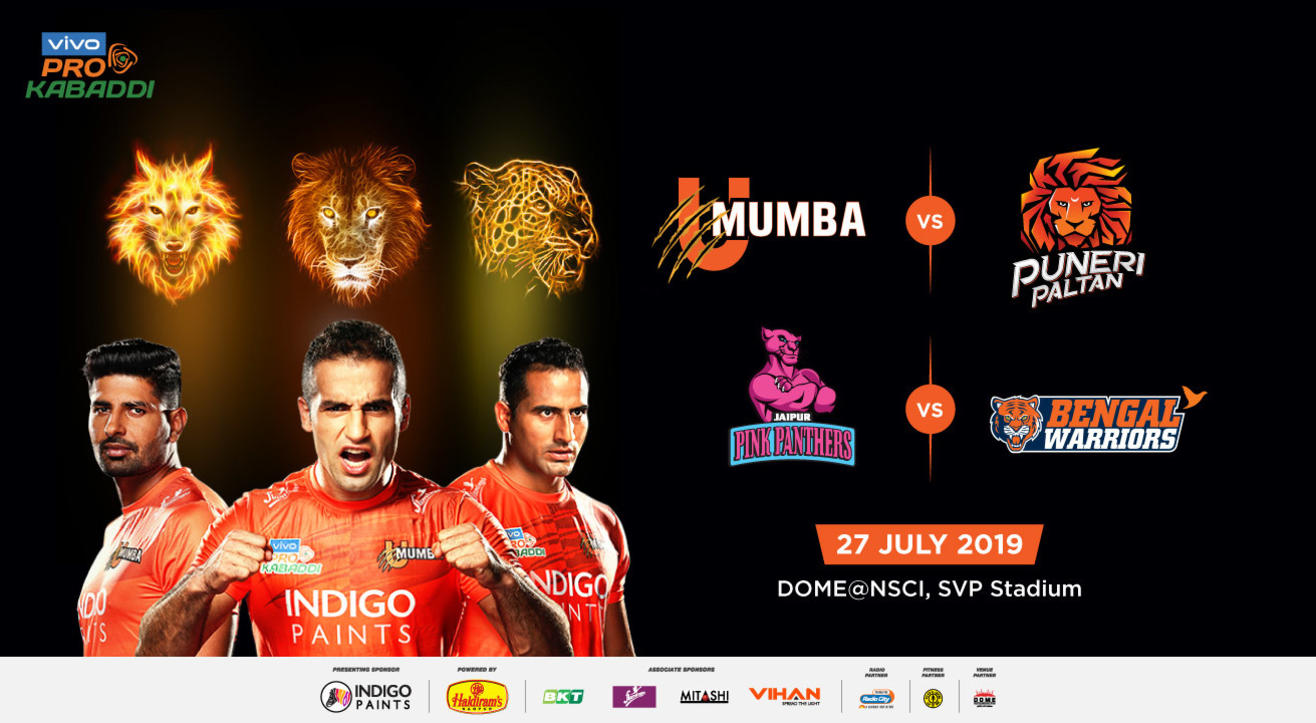 VIVO Pro Kabaddi 2019 - U Mumba vs Puneri Paltan and Jaipur Pink Panthers vs Bengal Warriors