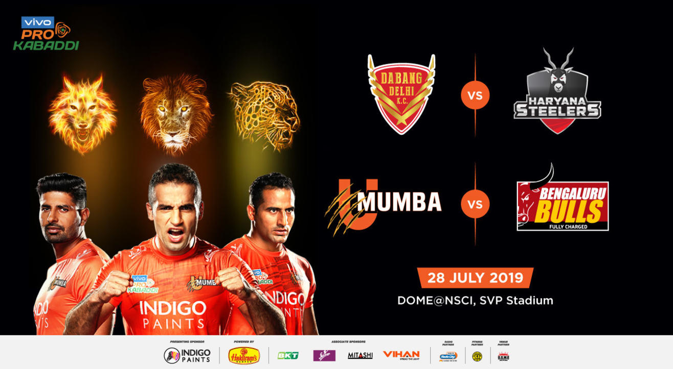 VIVO Pro Kabaddi 2019 - Dabang Delhi K.C vs Haryana Steelers and U Mumba vs Bengaluru Bulls