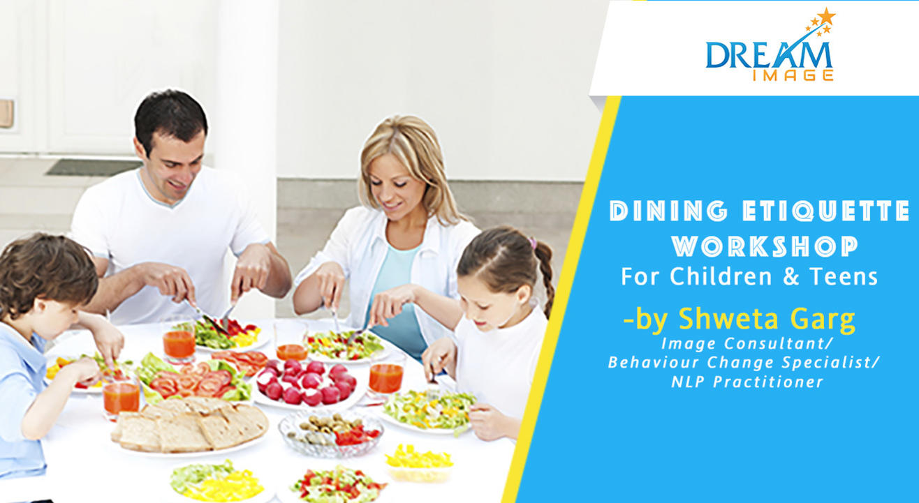 DINING ETIQUETTE WORKSHOP with Shweta Garg