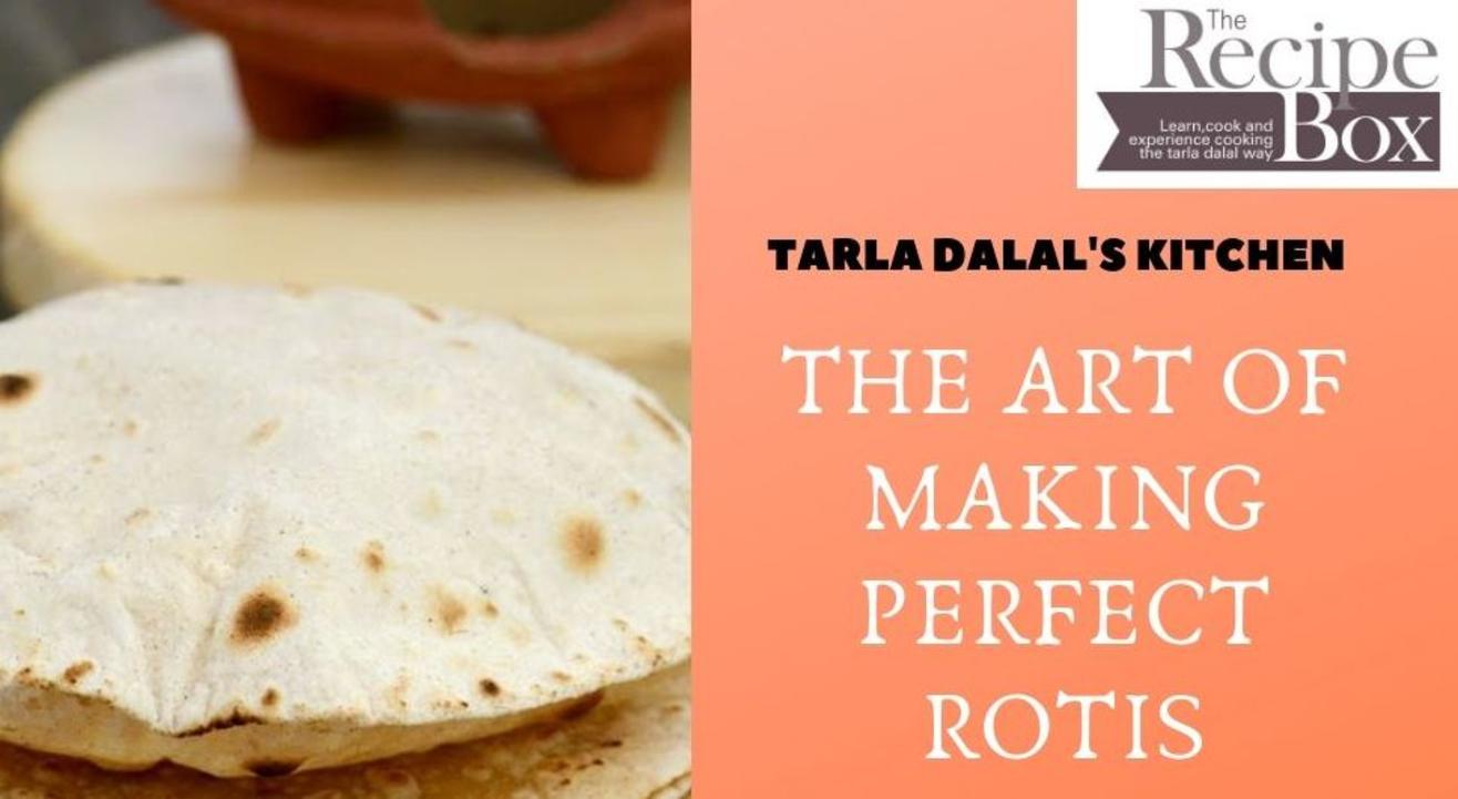 The Art Of Making Perfect Rotis