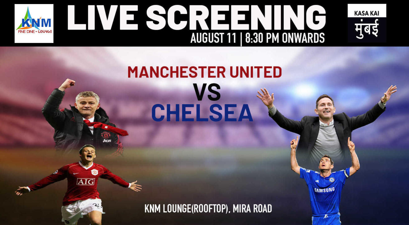 Live Screening : Manchester United vs Chelsea at KNM Lounge Rooftop Mira road